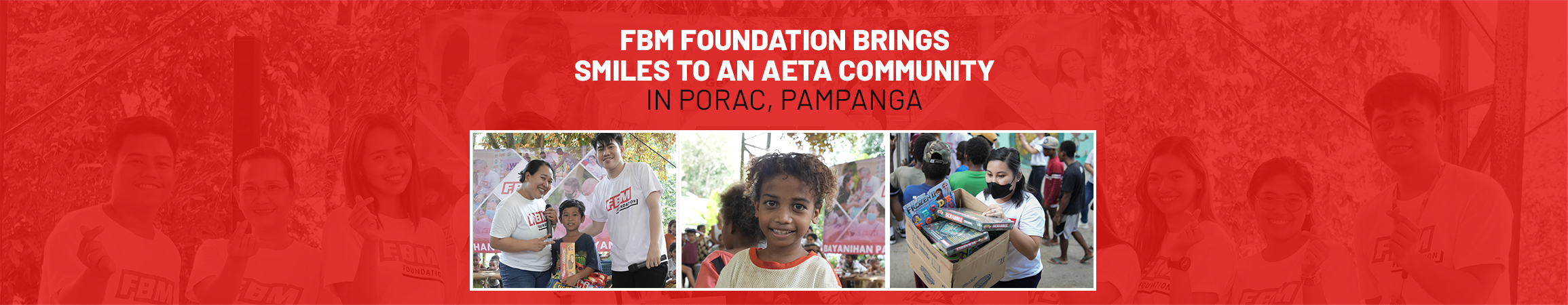La FBM Foundation lleva esperanza y alegría a la comunidad Aeta en Porac, Pampanga