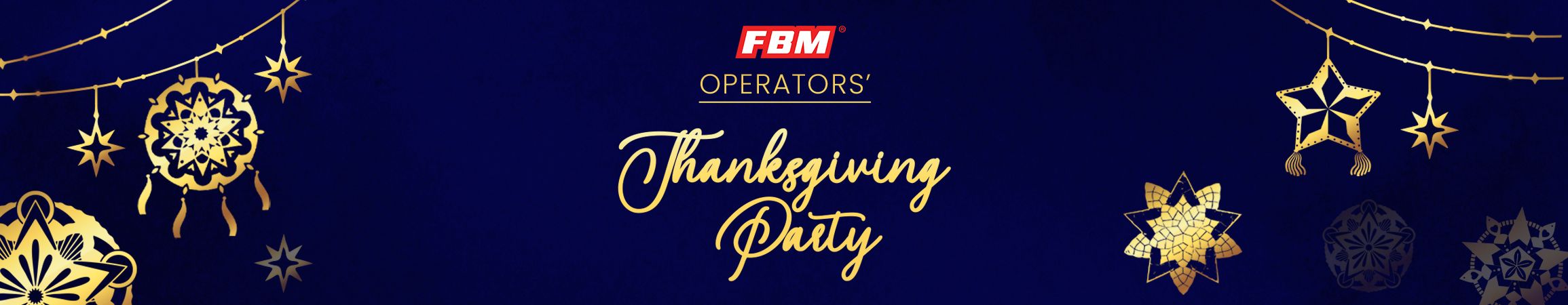 FBM® gathers Philippines operators for a memorable Thanksgiving celebration