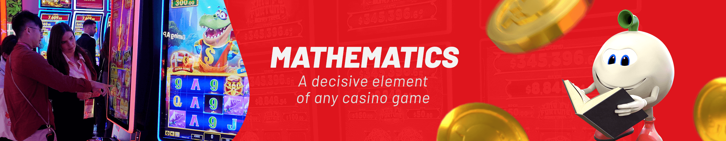 Game Mathematics: 5 questions with an FBM® expert about a decisive element of any casino game!