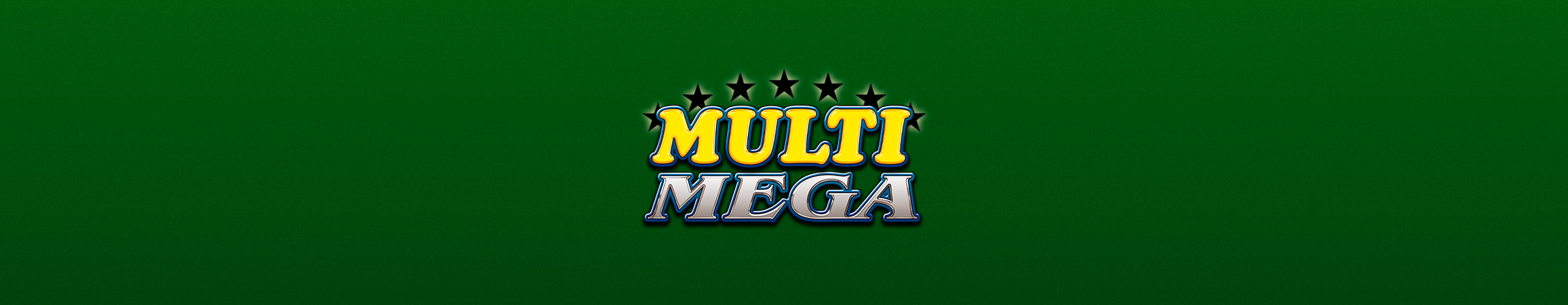 Multi Mega, the players’s favorite!